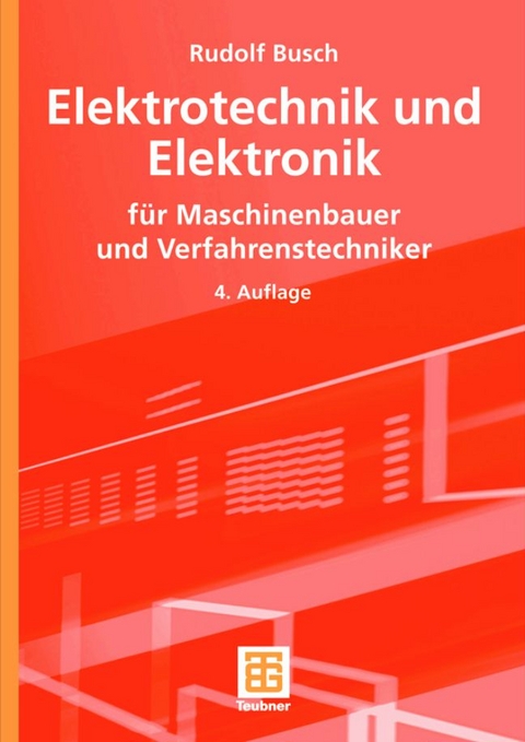 Elektrotechnik und Elektronik - Rudolf Busch