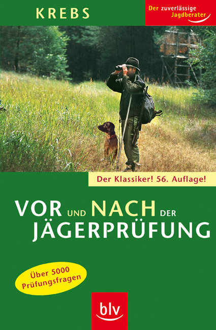 Vor und nach der Jägerprüfung - Herbert Krebs