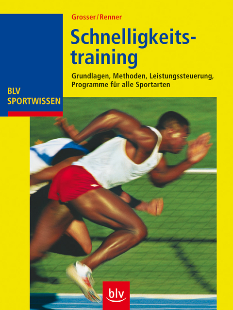 Schnelligkeitstraining - Manfred Grosser, Thomas Renner