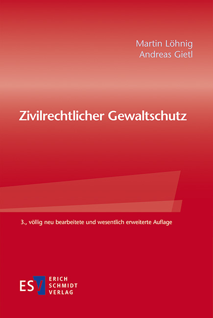 Zivilrechtlicher Gewaltschutz - Martin Löhnig, Andreas Gietl