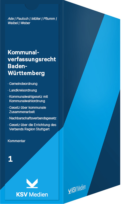 Kommunalverfassungsrecht Baden-Württemberg - Klaus Ade, Arne Pautsch, Matthias Müller, Heinz Pflumm, Gerhard Waibel, Christian Weber