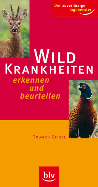 Wildkrankheiten - Odward Geisel