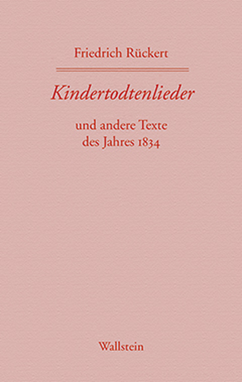 Kindertodtenlieder - Friedrich Rückert