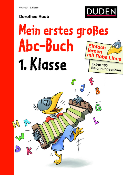 Einfach lernen mit Rabe Linus – Mein erstes großes Abc-Buch - Dorothee Raab