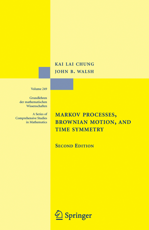 Markov Processes, Brownian Motion, and Time Symmetry - Kai Lai Chung, John B. Walsh