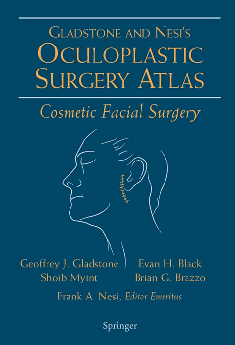 Oculoplastic Surgery Atlas - Geoffrey J. Gladstone, Evan H. Black