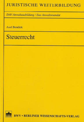 Steuerrecht - Axel Bendiek