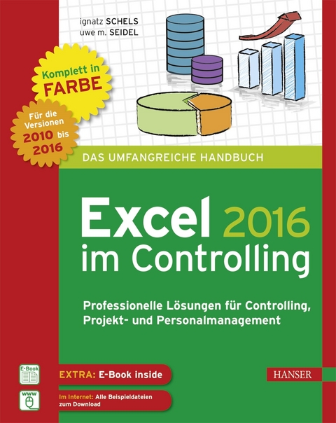 Excel 2016 im Controlling - Ignatz Schels, Uwe M. Seidel