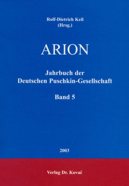 ARION - Jahrbuch der Deutschen Puschkin-Gesellschaft - 