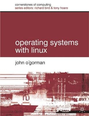 Operating Systems with Linux - John O'Gorman