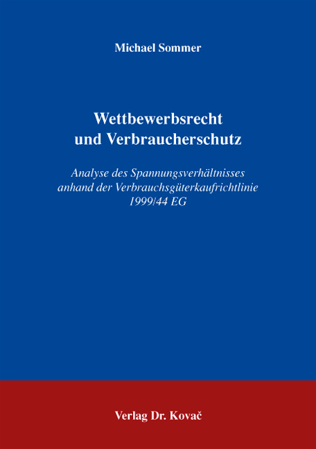 Wettbewerbsrecht und Verbraucherschutz - Michael Sommer