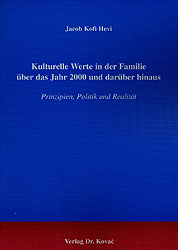 Kulturelle Werte in der Familie über das Jahr 2000 und darüber hinaus - Jacob K Hevi