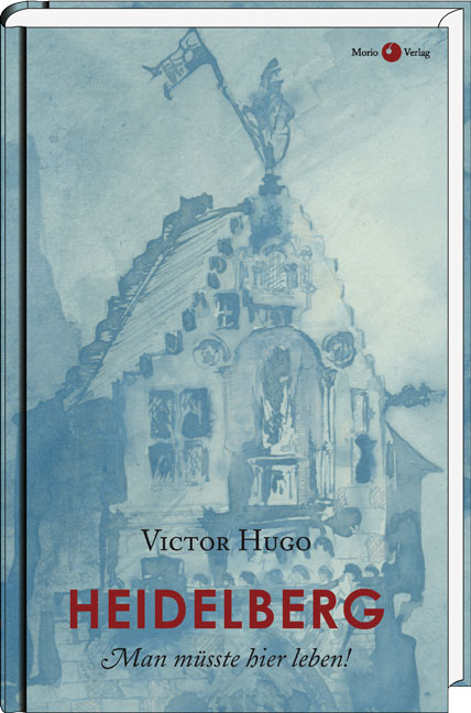 Heidelberg - Victor Hugo