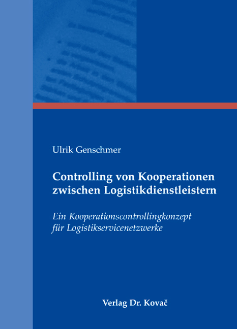 Controlling von Kooperationen zwischen Logistikdienstleistern - Ulrik Genschmer