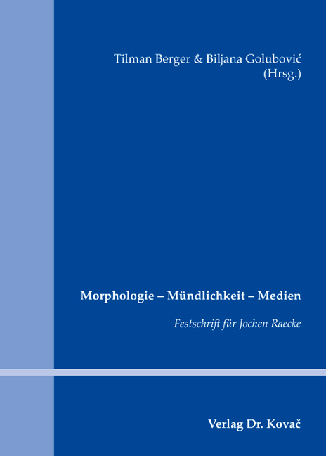 Morphologie - Mündlichkeit - Medien - 