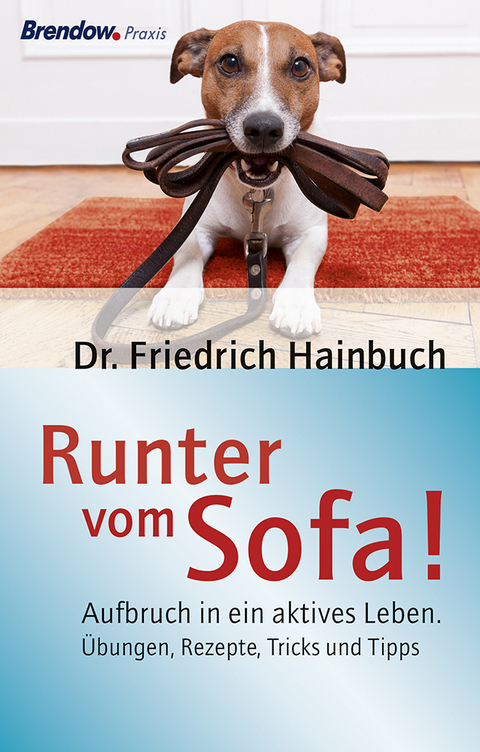 Runter vom Sofa! - Friedrich Hainbuch