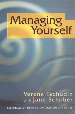 Managing Yourself - Jane Schober, Verena Tschudin