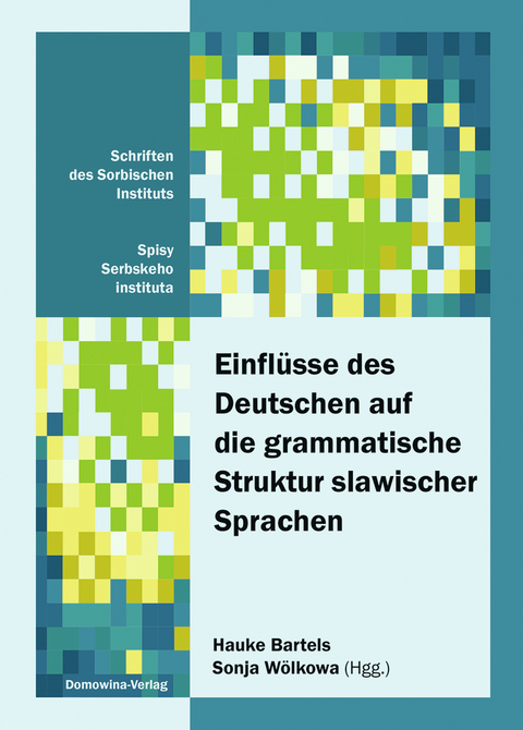 Einflüsse des Deutschen auf die grammatische Struktur slawischer Sprachen - 