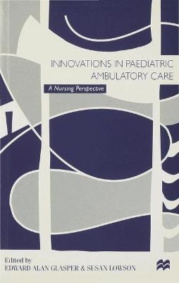 Innovations in Paediatric Ambulatory Care - 