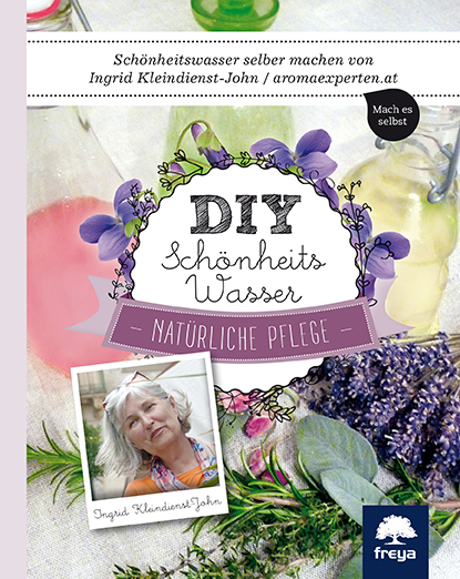 DIY Schönheitswasser - Ingrid Kleindienst-John