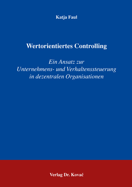 Wertorientiertes Controlling - Katja Faul