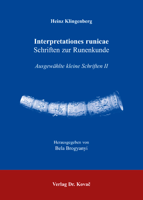 Interpretationes runicae Schriften zur Runenkunde - Heinz Klingenberg