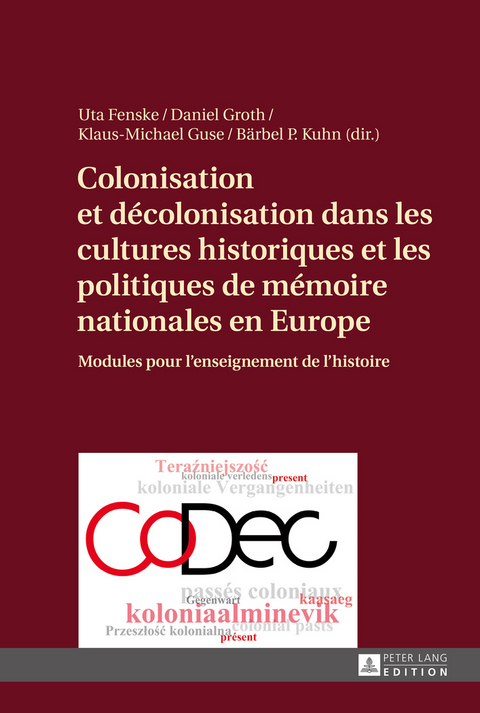 Colonisation et décolonisation dans les cultures historiques et les politiques de mémoire nationales en Europe - 