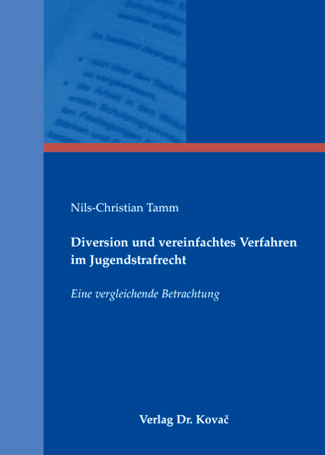 Diversion und vereinfachtes Verfahren im Jugendstrafrecht - Nils Ch Tamm