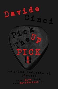 Pick Up The Pick - Davide Cinci