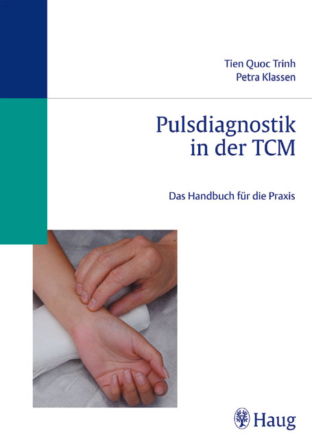 Pulsdiagnostik in der TCM - Tiên Trinh, Petra Klassen