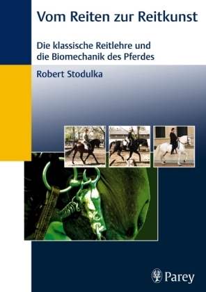 Vom Reiten zur Reitkunst - Robert Stodulka