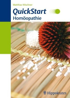 QuickStart Homöopathie - Matthias Wischner