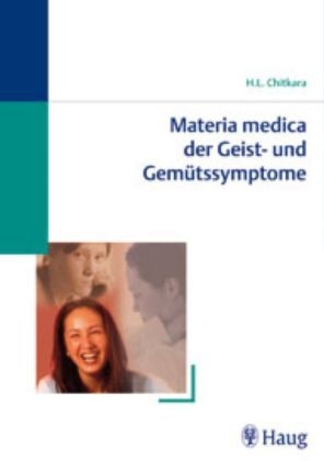 Materia medica der Geist -und Gemütssymptome - H.L. Chitkara