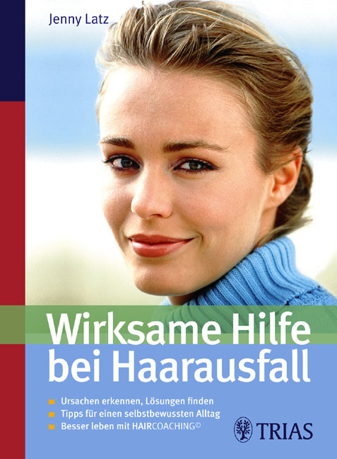 Wirksame Hilfe bei Haarausfall - Jenny Latz