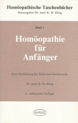 Homöopathische Taschenbücher / Homöopathie für Anfänger - 