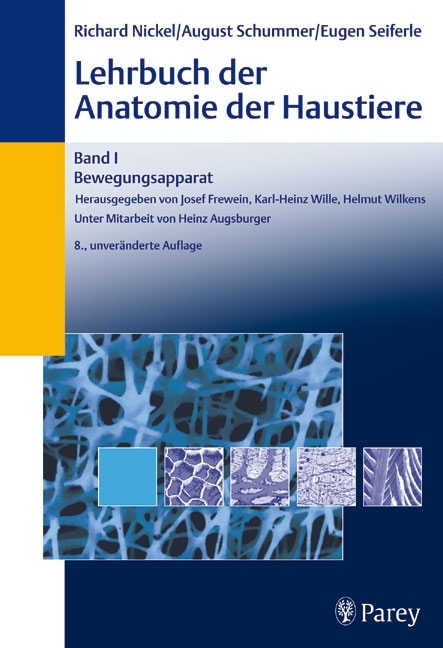 Lehrbuch der Anatomie der Haustiere Band I - Richard Nickel