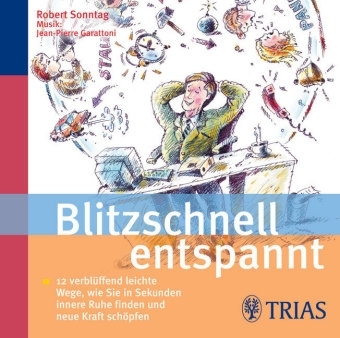 Blitzschnell entspannt - Robert Sonntag