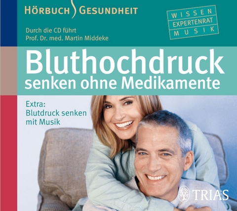 Bluthochdruck senken ohne Medikamente - Hörbuch - Martin Middeke