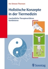 Holistische Konzepte in der Tiermedizin - Are S Thoresen