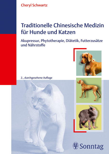 Traditionelle Chinesische Medizin für Hunde und Katzen - Cheryl Schwartz