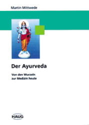 Der Ayurveda - Martin Mittwede