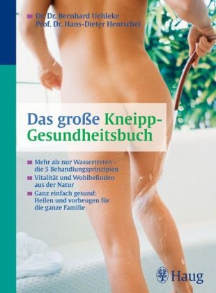 Das große Kneipp-Gesundheitsbuch - Bernhard Uehleke, Hans-Dieter Hentschel