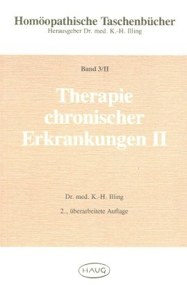 Homöopathische Taschenbücher / Therapie chronischer Erkrankungen II - 