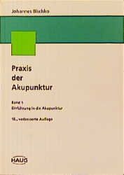 Praxis der Akupunktur - Johannes Bischko