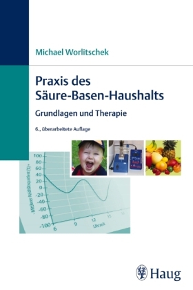 Praxis des Säure-Basen-Haushalts - Michael Worlitschek