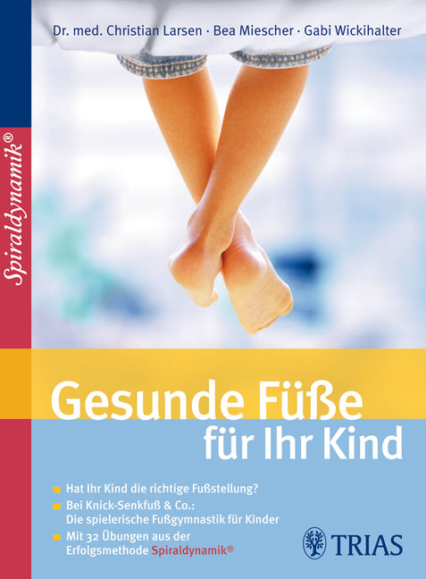 Gesunde Füße für Ihr Kind - Gabi Wickihalter