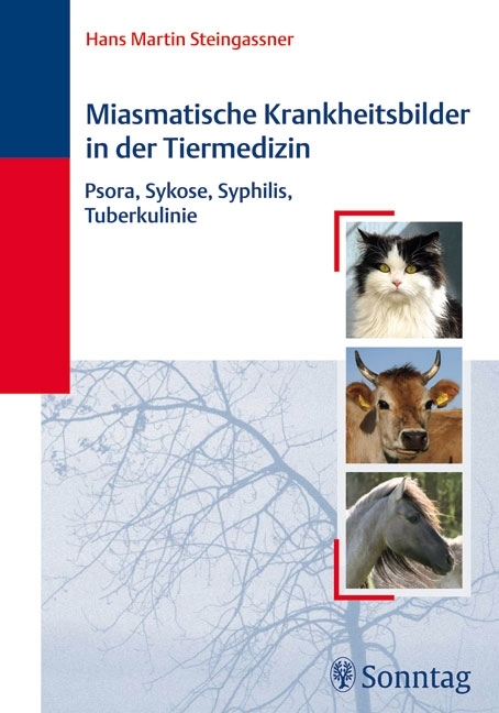 Miasmatische Krankheitsbilder in der Tiermedizin - Hans Martin Steingassner