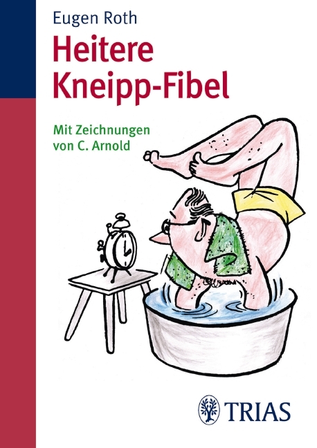 Heitere Kneipp-Fibel - Eugen Roth