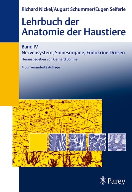 Lehrbuch der Anatomie der Haustiere Band IV - Richard Nickel