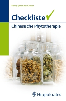 Checkliste Chinesische Phytotherapie - Henry Johannes Greten